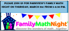 Parkview's Family Math Night is 3/31/22!
